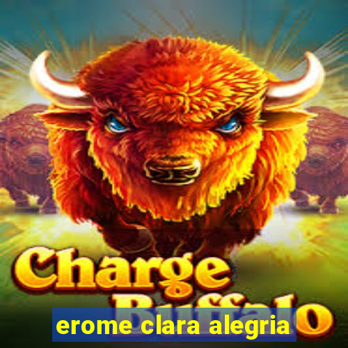 erome clara alegria